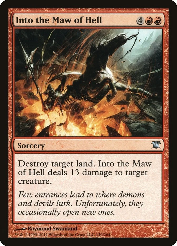 Into the Maw of Hell (150) (Innistrad) (ISD)