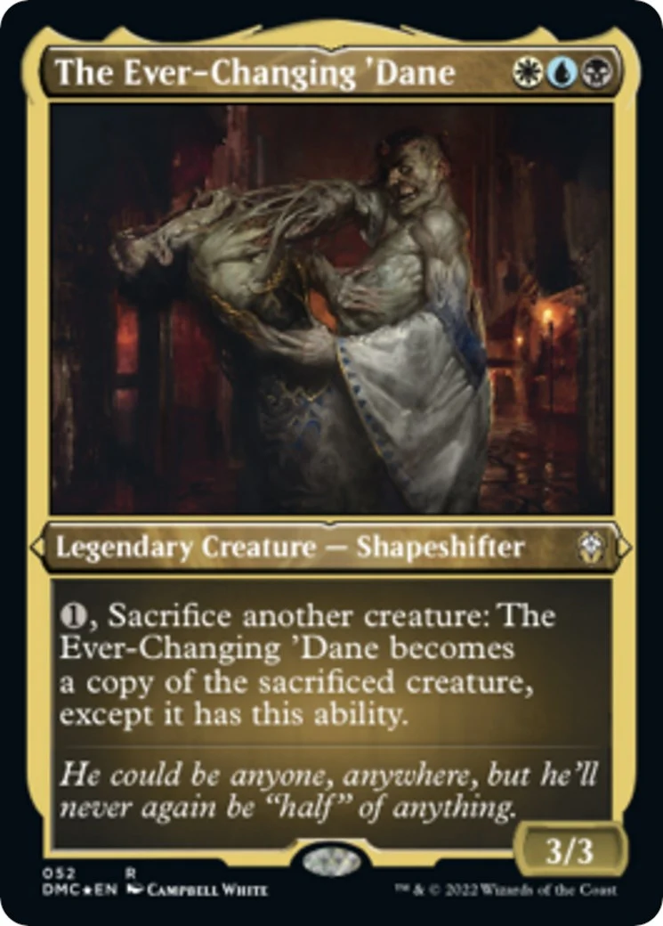 The Ever-Changing 'Dane (Foil Etched) (52)